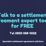Talk to a settlement agreement solicitor FREE on 0800 088 4022